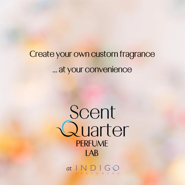 Scent Quarter Custom Perfume at Indigo Indigo Perfumery has niche and natural perfumes and artistic fragrances, and concierge service. www.indigoperfumery.com.